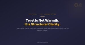 Trust Is Not Warmth. It Is Structural Clarity. Trust Is Not Warmth. It Is Structural Clarity.